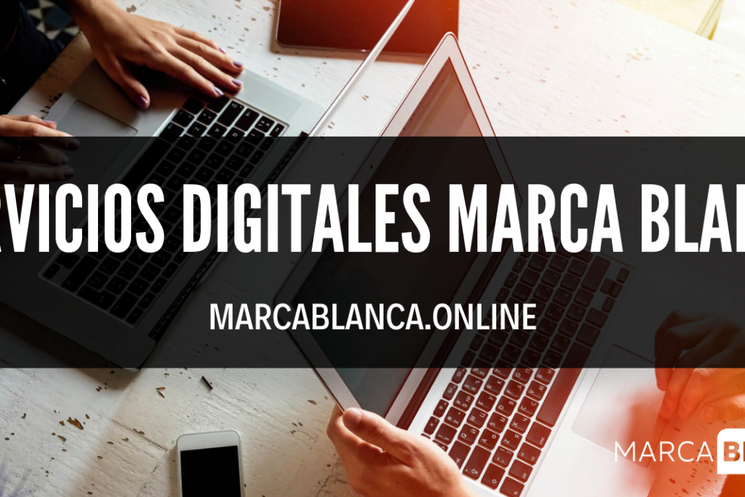 servicios digitales marca blanca