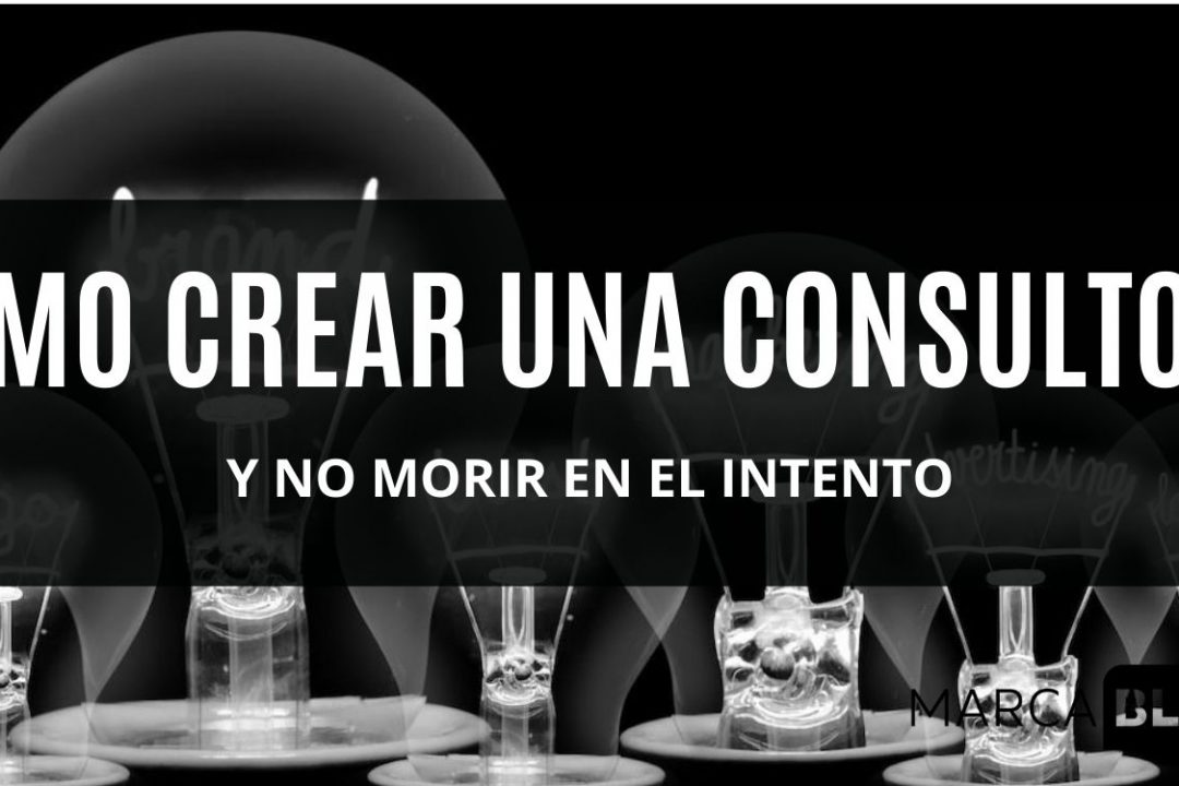 Cómo crear una consultora de marketing