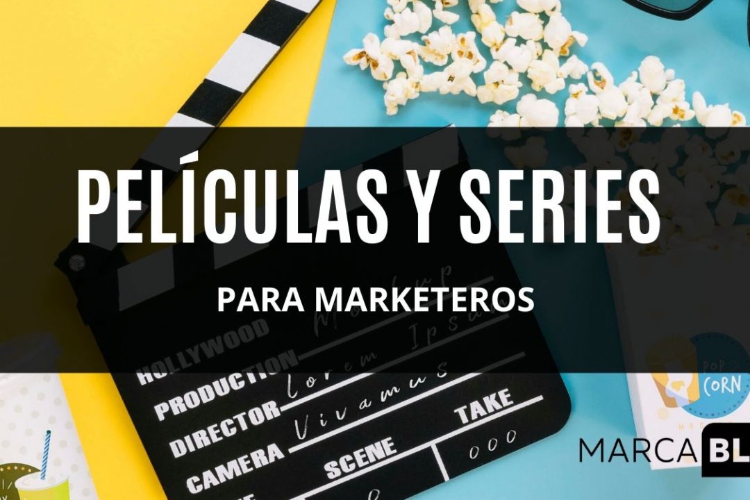 12 Películas y series para marketeros que te inspirarán